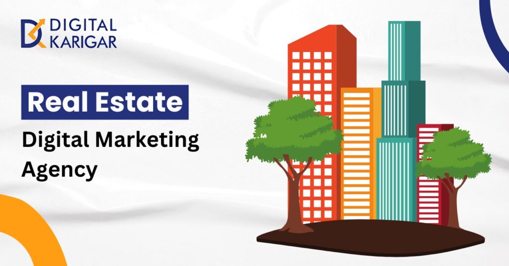 real estate digital marketing agency