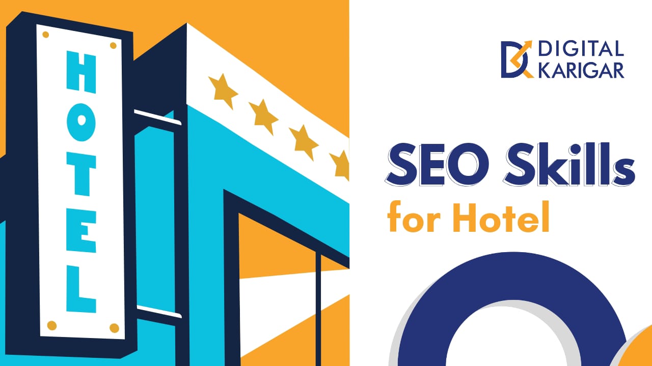 13 Skills You Need To Check When Hiring an SEO For Hotels